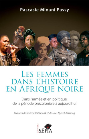 minani-passy-pascasie-3b-batibonak-sariette-3b-nyemb-les-femmes-dans-l-histoire-en-afrique-noire-dans-l-armee-et-en-politique-de-la-periode-precoloniale_0