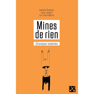 mines-de-rien-chroniques-insolentes_0