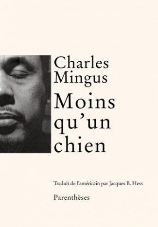 mingus-charles-hess-jacques-b-moins-qu-un-chien_0