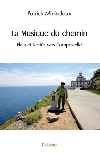 miniscloux-patrick-la-musique-du-chemin-plata-et-nortes-vers-compostelle_0