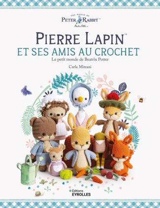 mitrani-carla-pierre-lapin-et-ses-amis-au-crochet-le-petit-monde-de-beatrix-potter_0