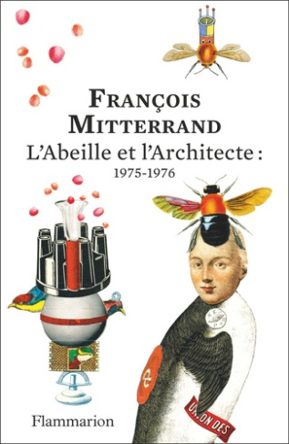 mitterrand-francois-l-abeille-et-l-architecte-1975-1976_0