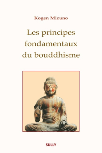 mizuno-kogen-les-principes-fondamentaux-du-bouddhisme_0