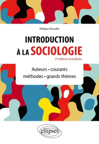 mocellin-philippe-introduction-a-la-sociologie-auteurs-courants-methodes-grands-themes_0