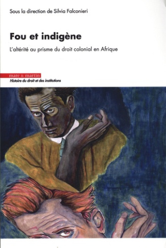 moh-sia-koffi-valerie-fou-et-indigene-l-alterite-au-prisme-du-droit-colonial-en-afrique_0
