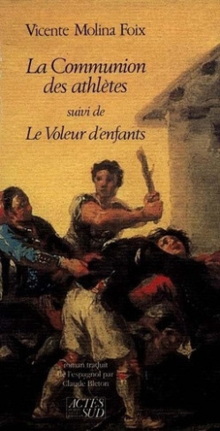 molina-foix-vicente-la-communion-des-athletes-suivi-de-le-voleur-d-enfants_0