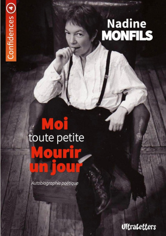 monfils-nadine-moi-tout-petite-mourir-un-jour-autobiographie-poetique_0