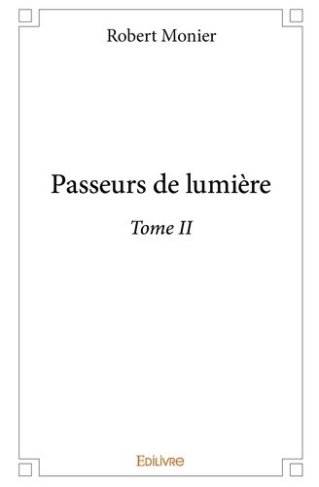 monier-robert-passeurs-de-lumiere-tome-2-tome-2_0