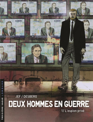 moniquet-claude-jef-deux-hommes-en-guerre-tome-1-le-ministre-et-l-espion_0