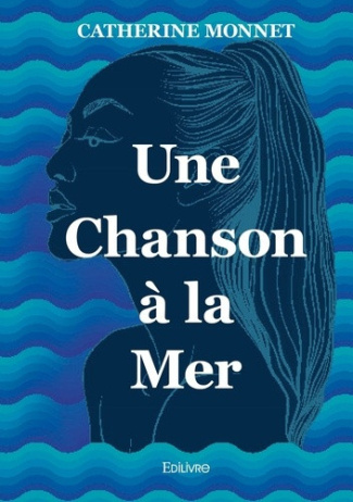 monnet-catherine-une-chanson-a-la-mer_0