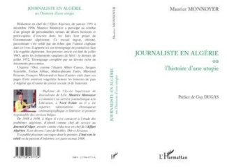 monnoyer-maurice-journaliste-en-algerie-ou-l-histoire-d-une-utopie_0