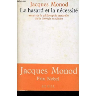 monod-jacques-le-hasard-et-la-necessite-essai-sur-la-philosophie-naturelle-de-la-biologie-moderne_0