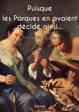 montagne-michel-puisque-les-parques-en-avaient-decide-ainsi_0