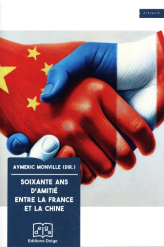 monville-aymeric-dir-soixante-ans-d-amitie-entre-la-france-et-la-chine_0