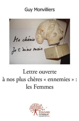 monvilliers-guy-lettre-ouverte-a-nos-plus-cheres-ennemies-les-femmes-ou-comment-deplaire-a-la-moitie-de-l-hu_0
