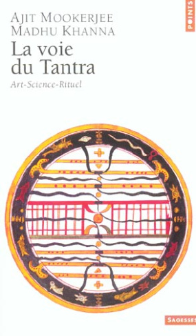 mookerjee-ajit-3b-khanna-madhu-3b-bardet-vincent-la-voie-du-tantra-art-science-rituel_0
