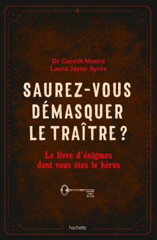 moore-gareth-saurez-vous-demasquer-le-traitre-le-livre-d-enigmes-dont-vous-etes-le-heros_0