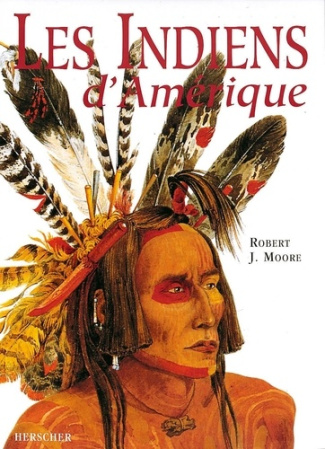 moore-j-robert-les-indiens-d-amerique_0