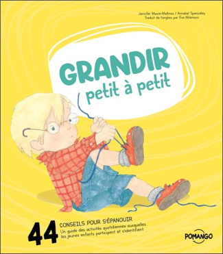 moores-mallinos-jennifer-3b-spenceley-annabel-grandir-petit-a-petit-44-conseils-pour-bien-s-epanouir_0