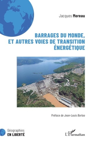 moreau-jacques-3b-borloo-jean-louis-barrages-du-monde-et-autres-voies-de-transition-energetique_0