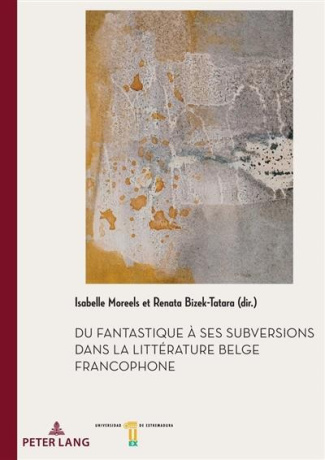 moreels-isabelle-3b-bizek-tatara-renata-du-fantastique-a-ses-subversions-dans-la-litterature-belge-francophone_0