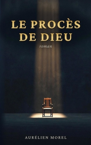 morel-aurelien-proces-de-dieu_0