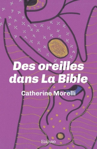 morelli-catherine-des-oreilles-dans-la-bible_0