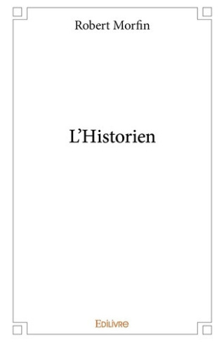 morfin-robert-l-historien_0