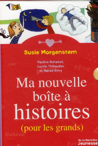 morgenstern-susie-3b-duhamel-pauline-3b-thibaudier-l-ma-nouvelle-boite-a-histoires-pour-les-grands_0