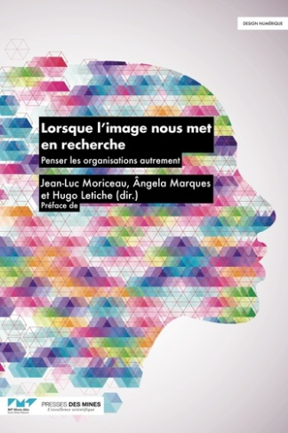 moriceau-jean-luc-salgueiro-marques-angela-crist-lorsque-l-image-nous-met-en-recherche-penser-les-organisations-autrement_0