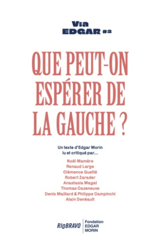morin-edgar-lemieux-emmanuel-mamere-noel-zar-que-peut-on-esperer-de-la-gauche_0