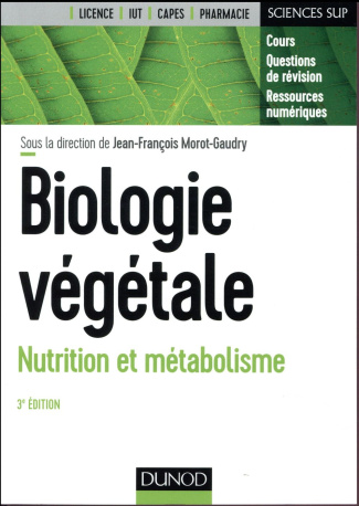 morot-gaudry-jean-francois-3b-maurel-christophe-3b-m-biologie-vegetale-nutrition-et-metabolisme-3e-edition_0