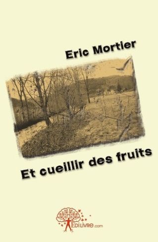 mortier-eric-et-cueillir-des-fruits_0