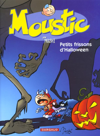 moski-moustic-tome-3-petits-frissons-d-halloween_0