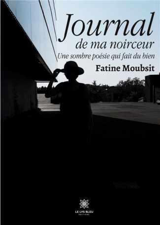 moubsit-fatine-journal-de-ma-noirceur-une-sombre-poesie-qui-fait-du-bien_0