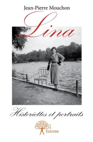 mouchon-jean-pierre-lina-historiettes-et-portraits_0