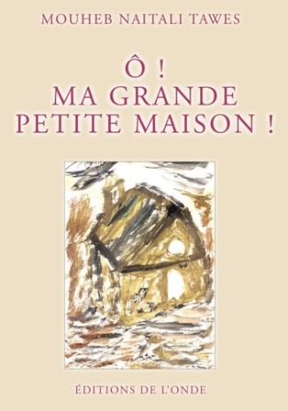 mouheb-naitali-tawes-o-ma-grande-petite-maison_0