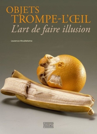 mouillefarine-laurence-objets-decoratifs-en-trompe-l-oeil-l-art-de-faire-illusion_0