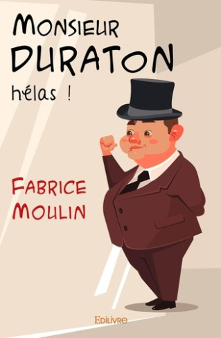 moulin-fabrice-monsieur-duraton-helas_0