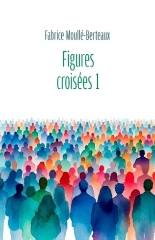 moulle-berteaux-fabrice-figures-croisees-i_0