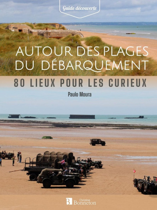 moura-paulo-autour-des-plages-du-debarquement-80-lieux-pour-les-curieux-0_0