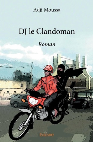 moussa-adji-dj-le-clandoman-roman_0