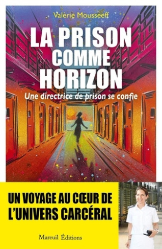 mousseeff-valerie-la-prison-comme-horizon-une-directrice-de-prison-se-confie_0