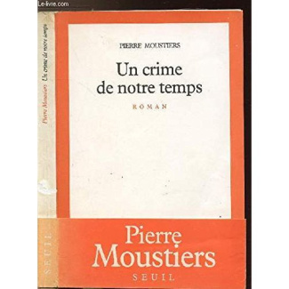 moustiers-pierre-un-crime-de-notre-temps_0