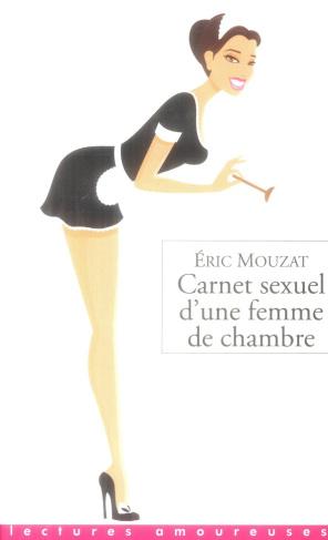 mouzat-eric-carnet-sexuel-d-une-femme-de-chambre_0