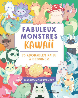 moyervandee-masako-fabuleux-monstres-kawaii-75-adorables-kaiju-a-dessiner_0