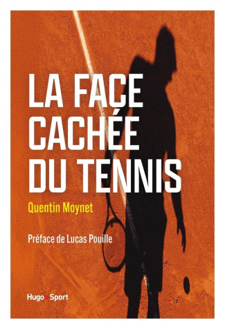 moynet-quentin-la-face-cachee-du-tennis_0
