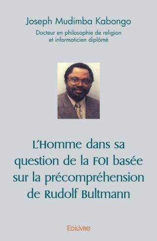 mudimba-kabongo-joseph-zabsonre-neree-l-homme-dans-sa-question-de-la-foi-basee-sur-la-precomprehension-de-rudolf-bultmann_0