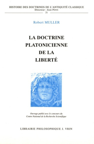 muller-la-doctrine-platonicienne-de-la-liberte_0