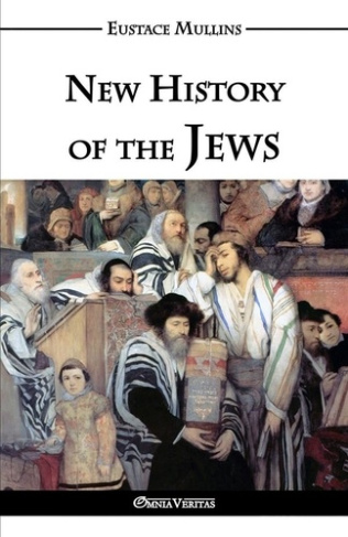mullins-jr-eustace-clarence-new-history-of-the-jews_0
